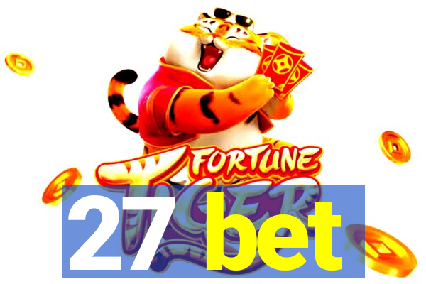 27 bet